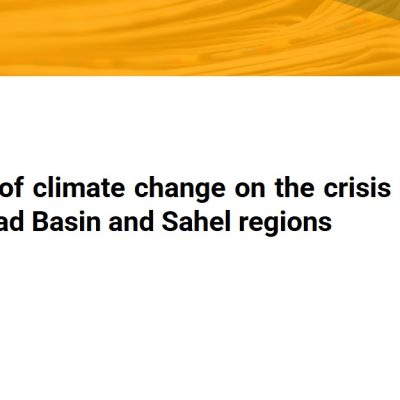 Climate Change and Instability: The Lake Chad Basin and Sahel Regions