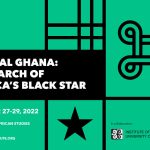 The Africa Institute announces conference programme for the second edition of Global Ghana: In Search of Africa’s Black Star