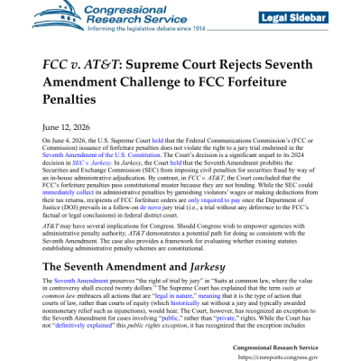  FCC v. AT&T: Supreme Court Rejects Seventh Amendment Challenge to FCC Forfeiture Penalties