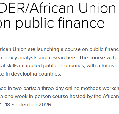 Fully Funded UNU-WIDER and African Union Winter School on Public Finance 2026 in Ethiopia: Applications Open for African Researchers and Policy Analysts