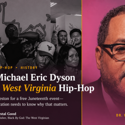 Why Dr. Michael Eric Dyson Matters to West Virginia Hip-Hop – Black By God
