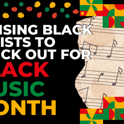 12 Rising Black Artists To Check Out For Black Music Month 2026