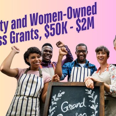 15 Grants For Minority And Women-Owned Businesses And Advice From Grant Winners