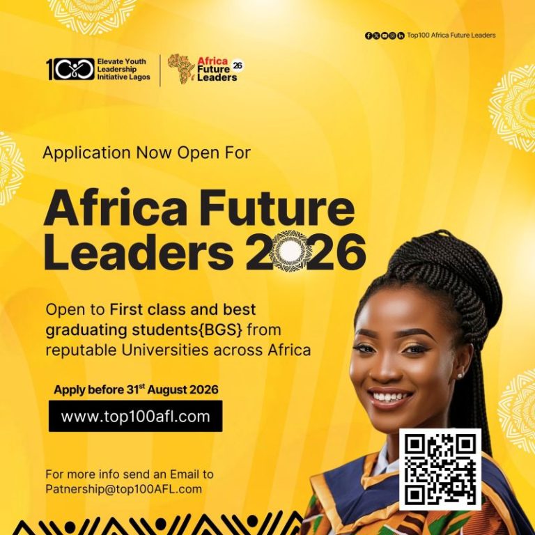 Africa Future Leaders 2026 Opens Applications for First Class Graduates and Best Graduating Students Across Africa: Apply Africa's Premier Leadership Recognition & Development Initiatives
