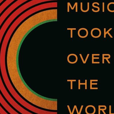 Melvin Gibbs - How Black Music Took Over the World (Basic Books/Hachette Book Group, 2026) ~ The Free Jazz Collective